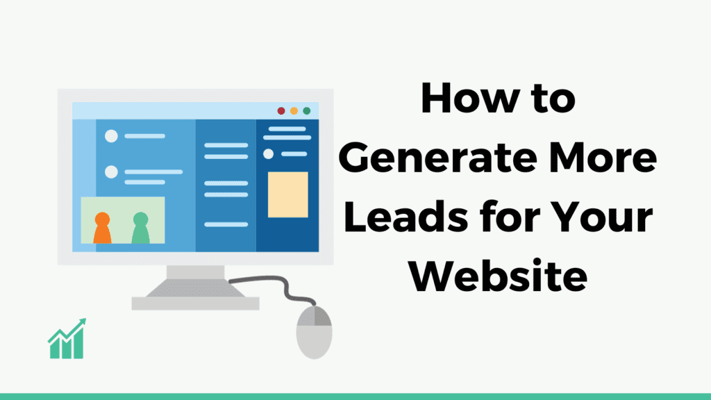 How to Generate More Leads for Your Website