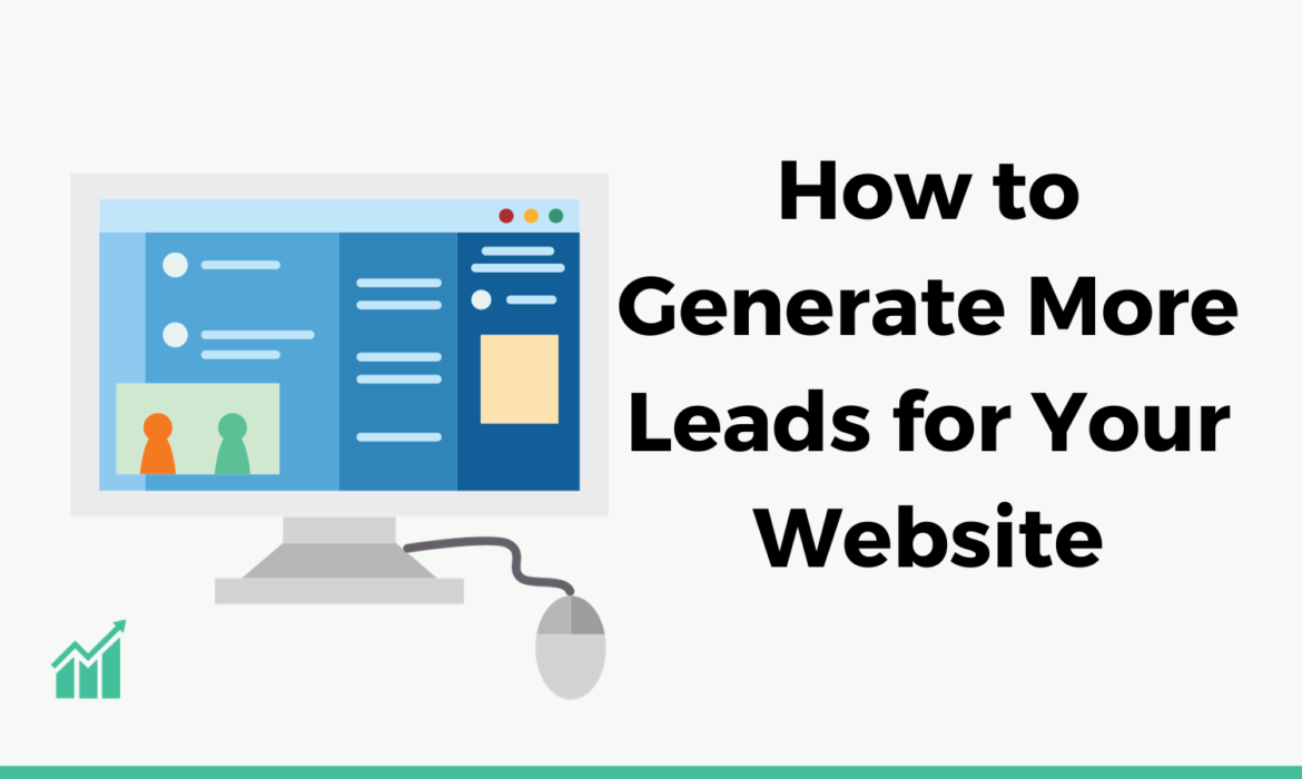 How to Generate More Leads for Your Website